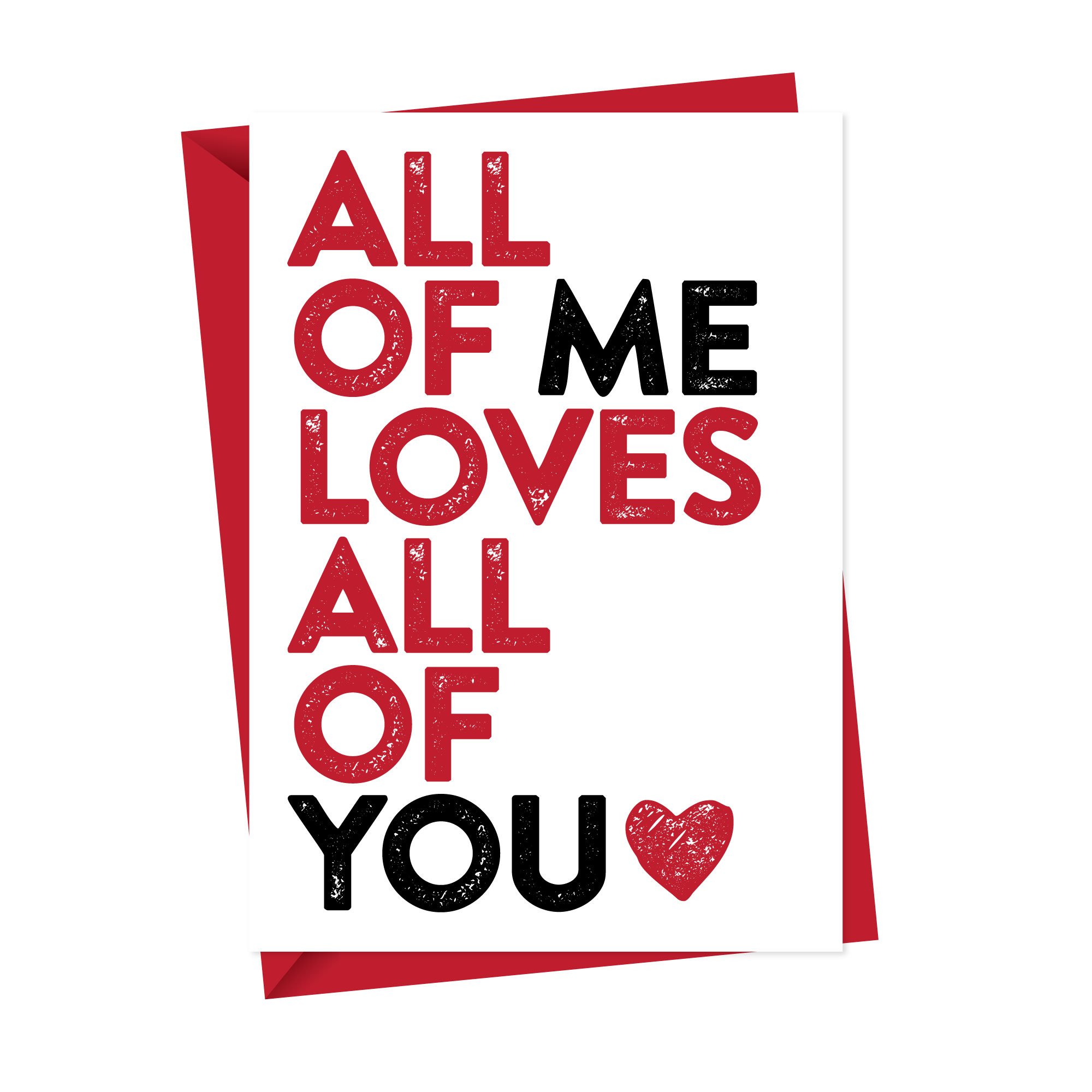 All of me loves all of you greeting card