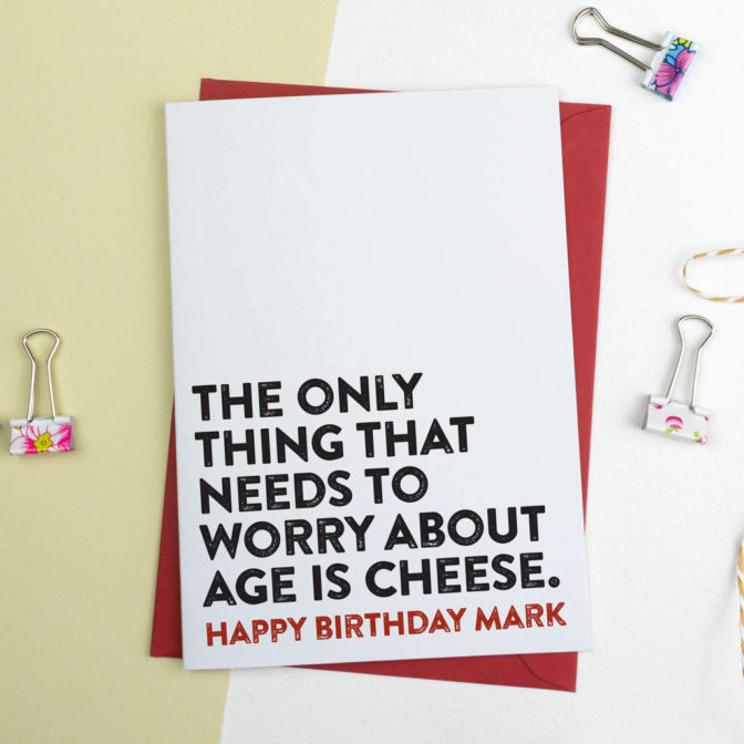 Age is for cheese