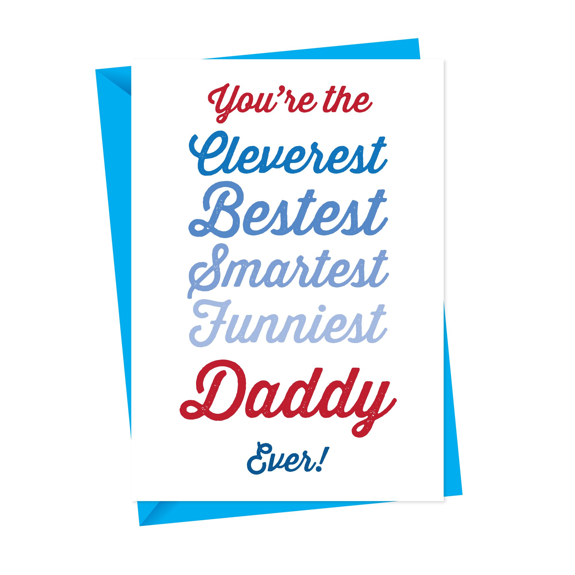 Cleverest, Bestest, Smartest Daddy Ever Card
