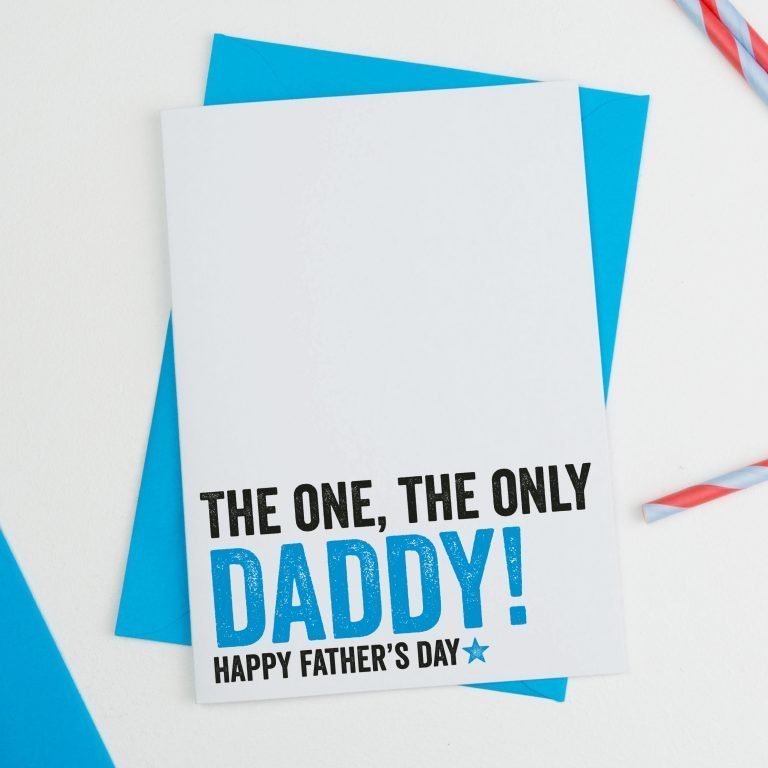 The one The only Daddy BOLD Fathers Day Card