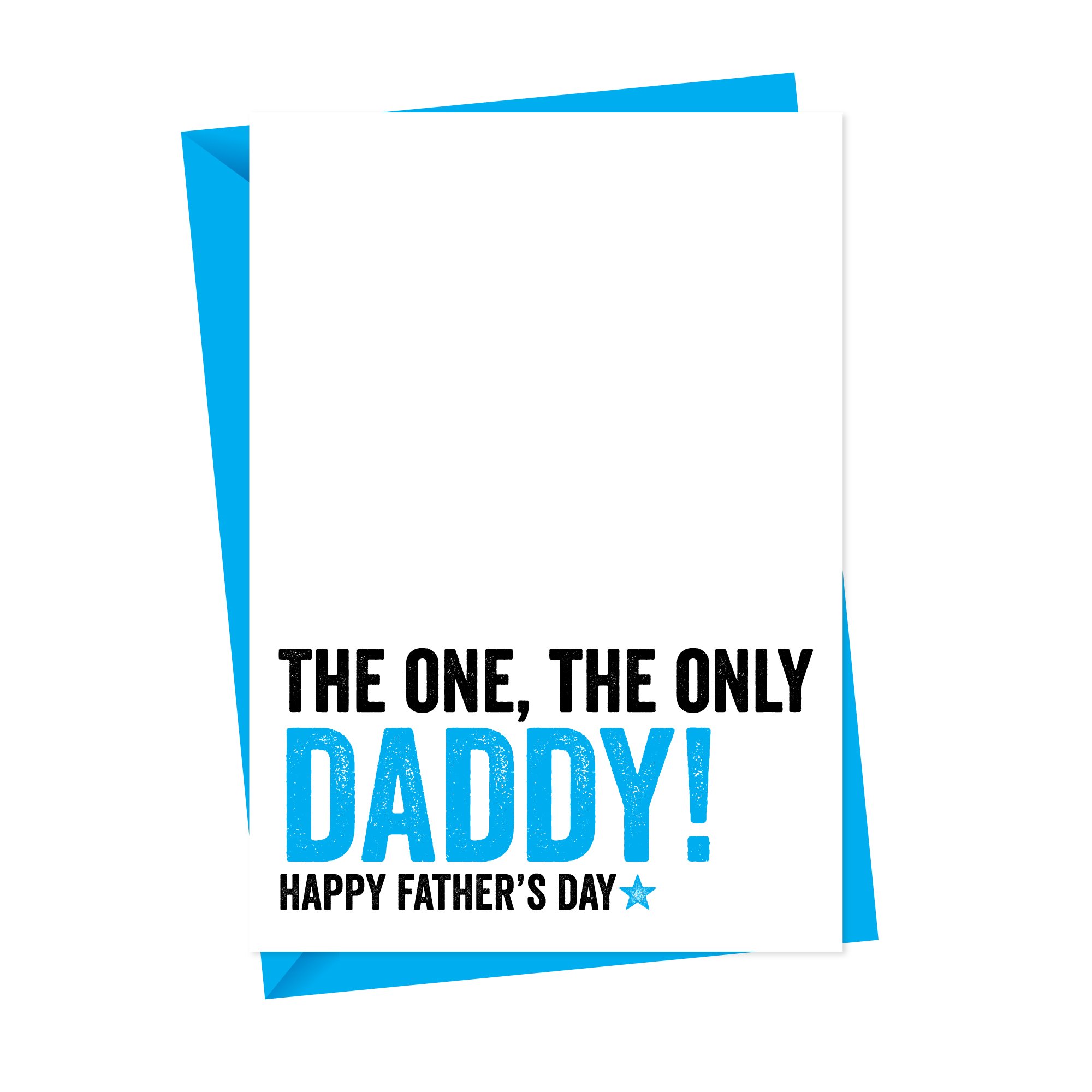 The one The only Daddy BOLD Fathers Day Card