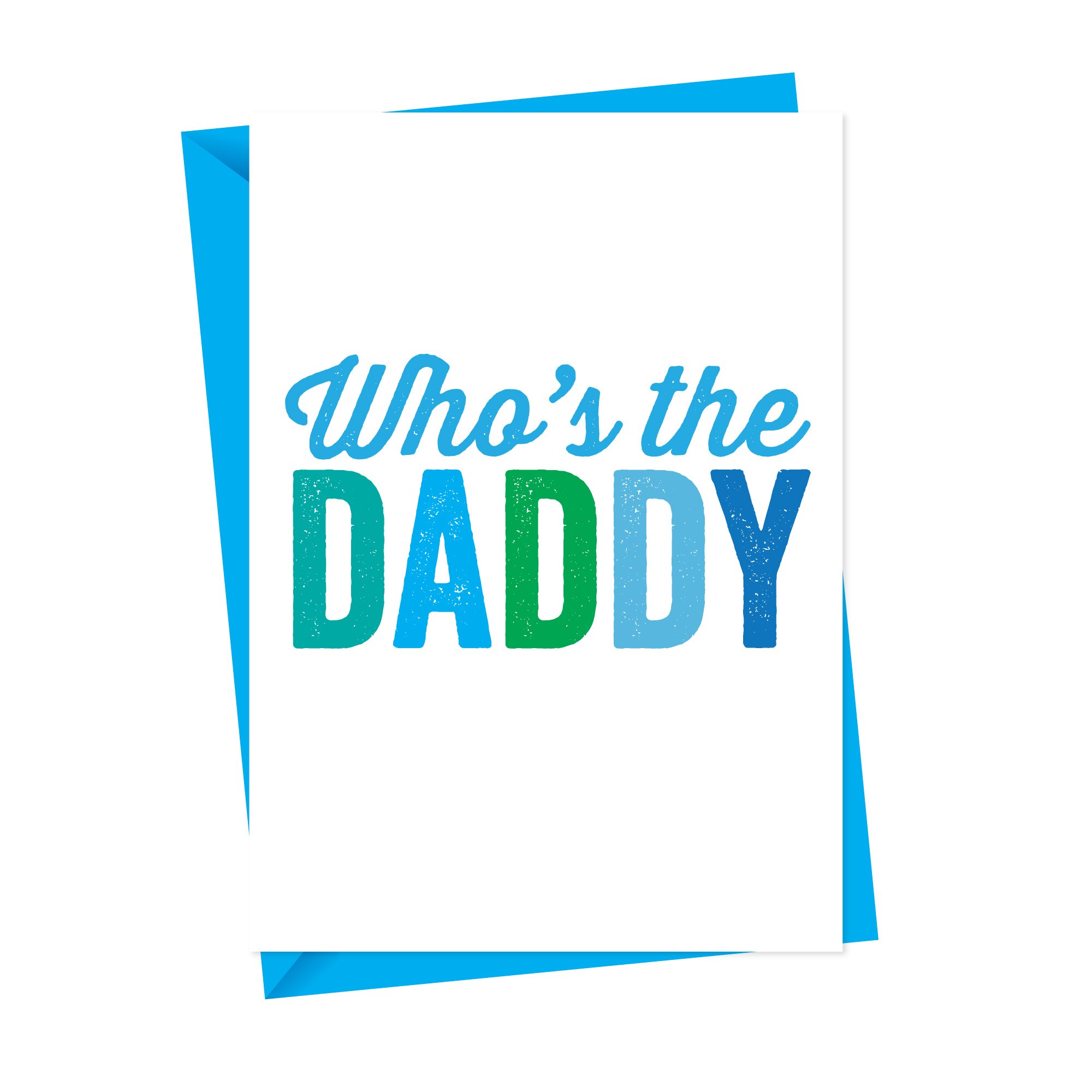 Who's The Daddy Card