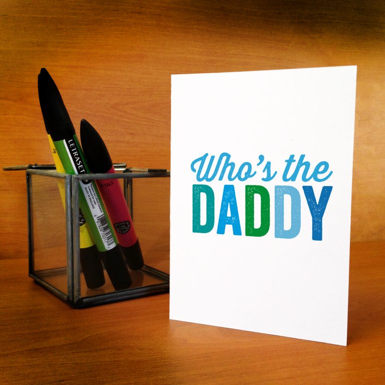 Who's The Daddy Card