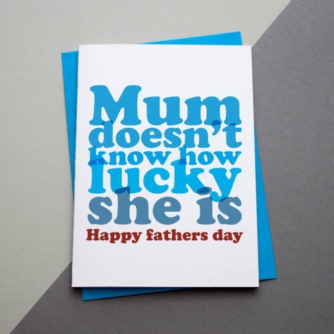 Lucky Mum Father's Day Card