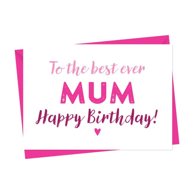 Birthday Card for Mum, Mom, Mummy Or Mother