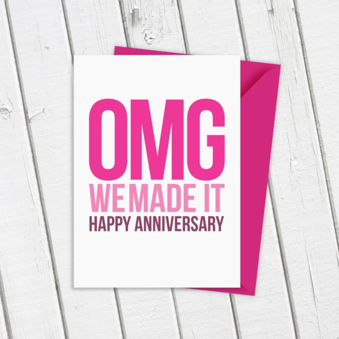 OMG We Made It Funny Anniversary Card