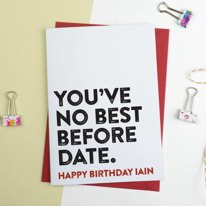 No Best Before Date Funny Birthday Card