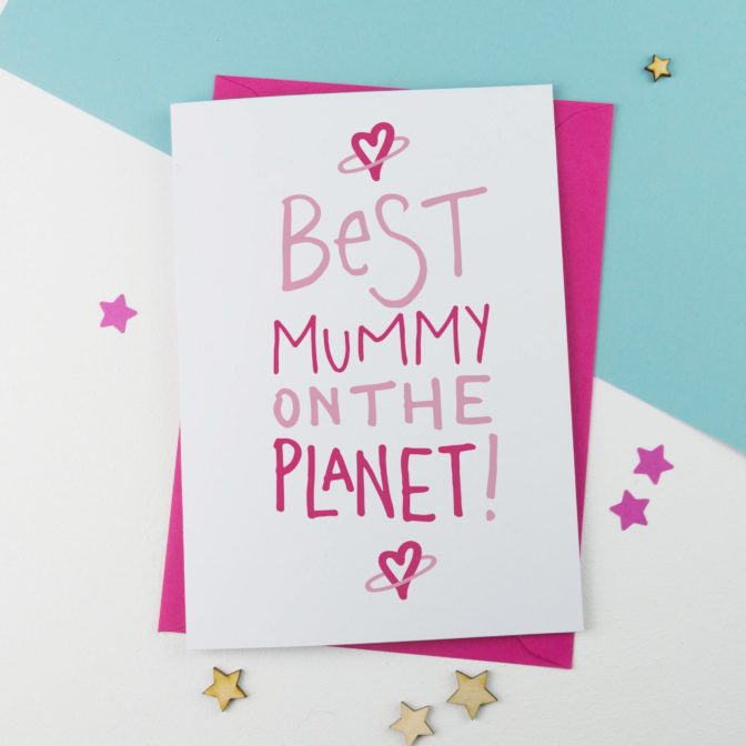 Best Mum Or Mummy On The Planet Mother's Day Card