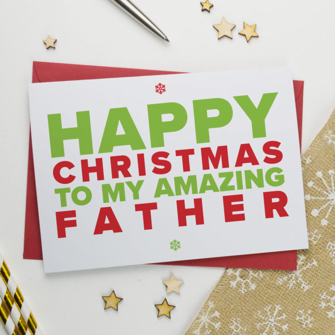 Christmas Card for An Amazing Dad/Daddy/Father