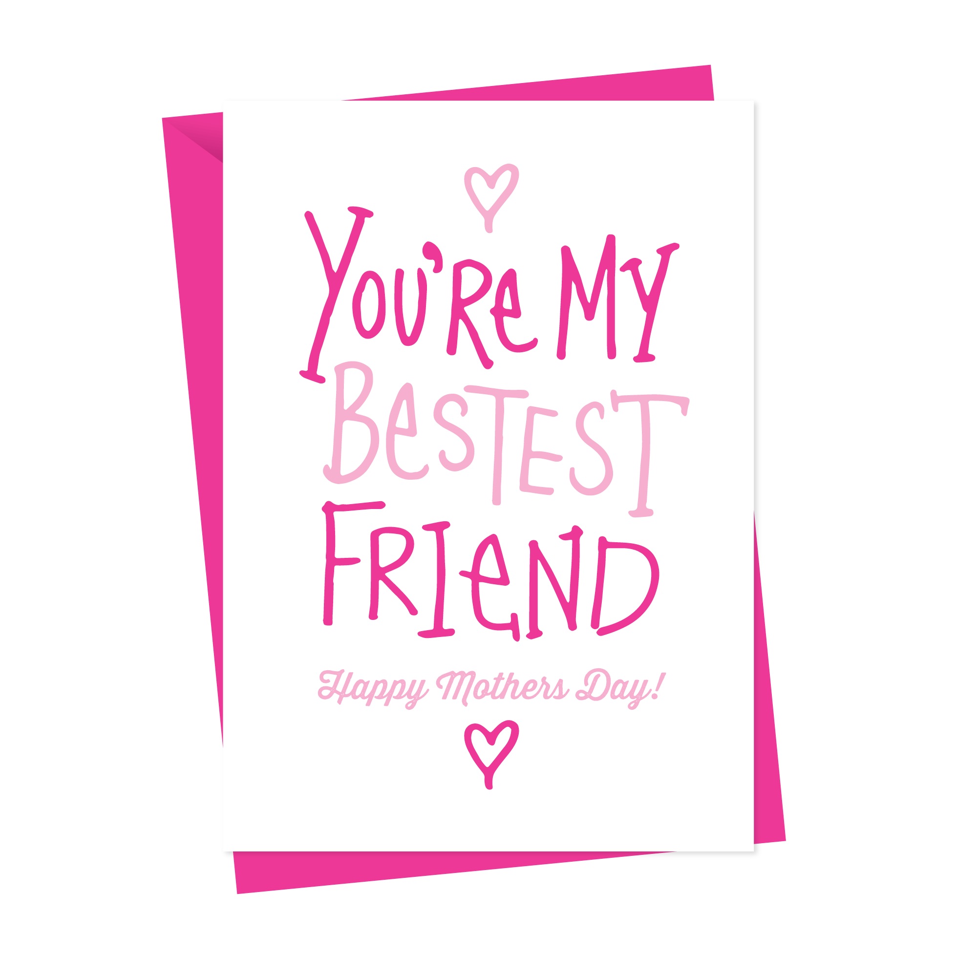 Bestest Friend Mother's Day Card