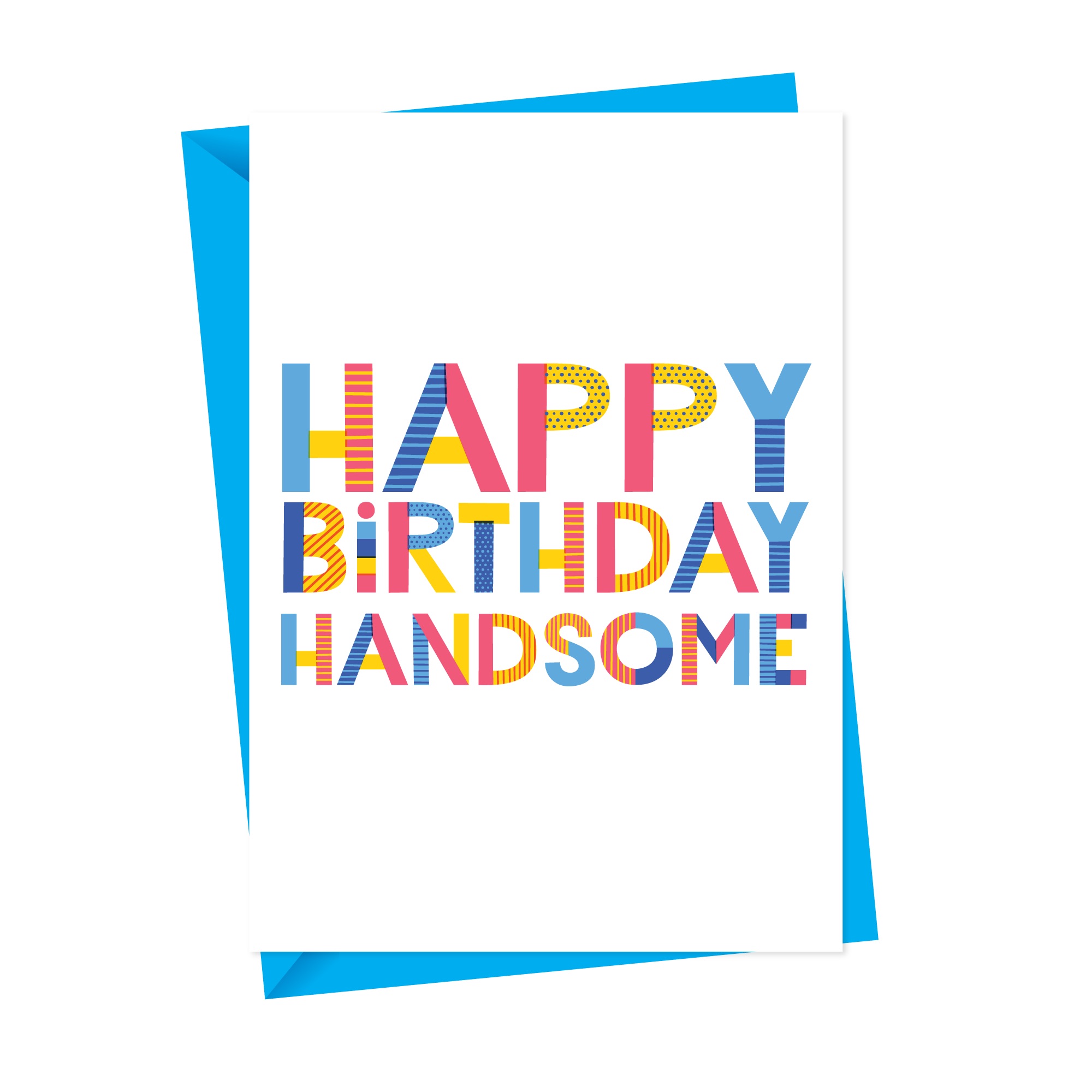 Happy Birthday Handsome Birthday Card