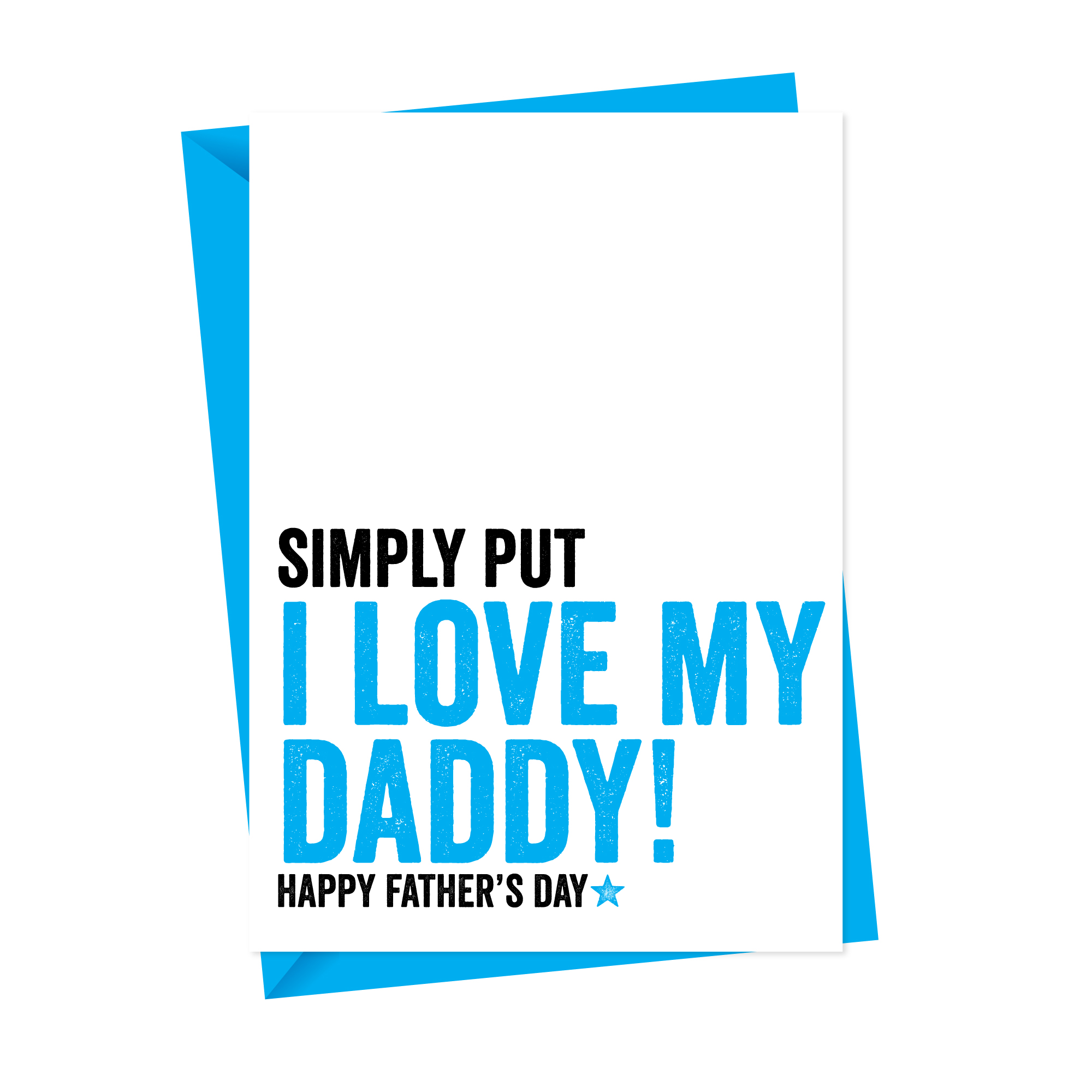 I Love My Daddy Fathers Day Card