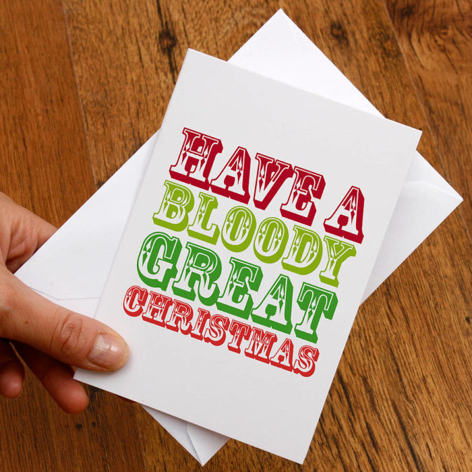 Bloody Great Funny Christmas Card