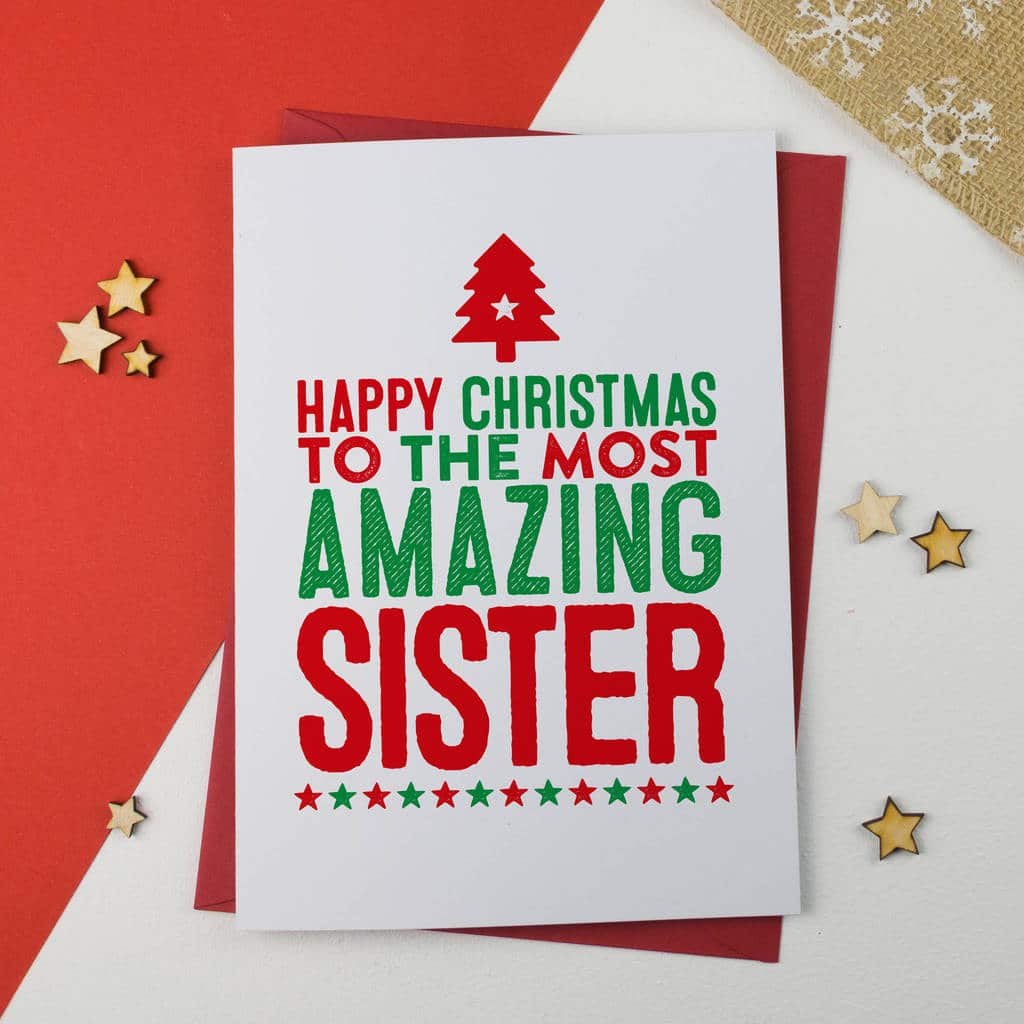 Amazing Sister Christmas Card - Christmas Card - A is for Alphabet