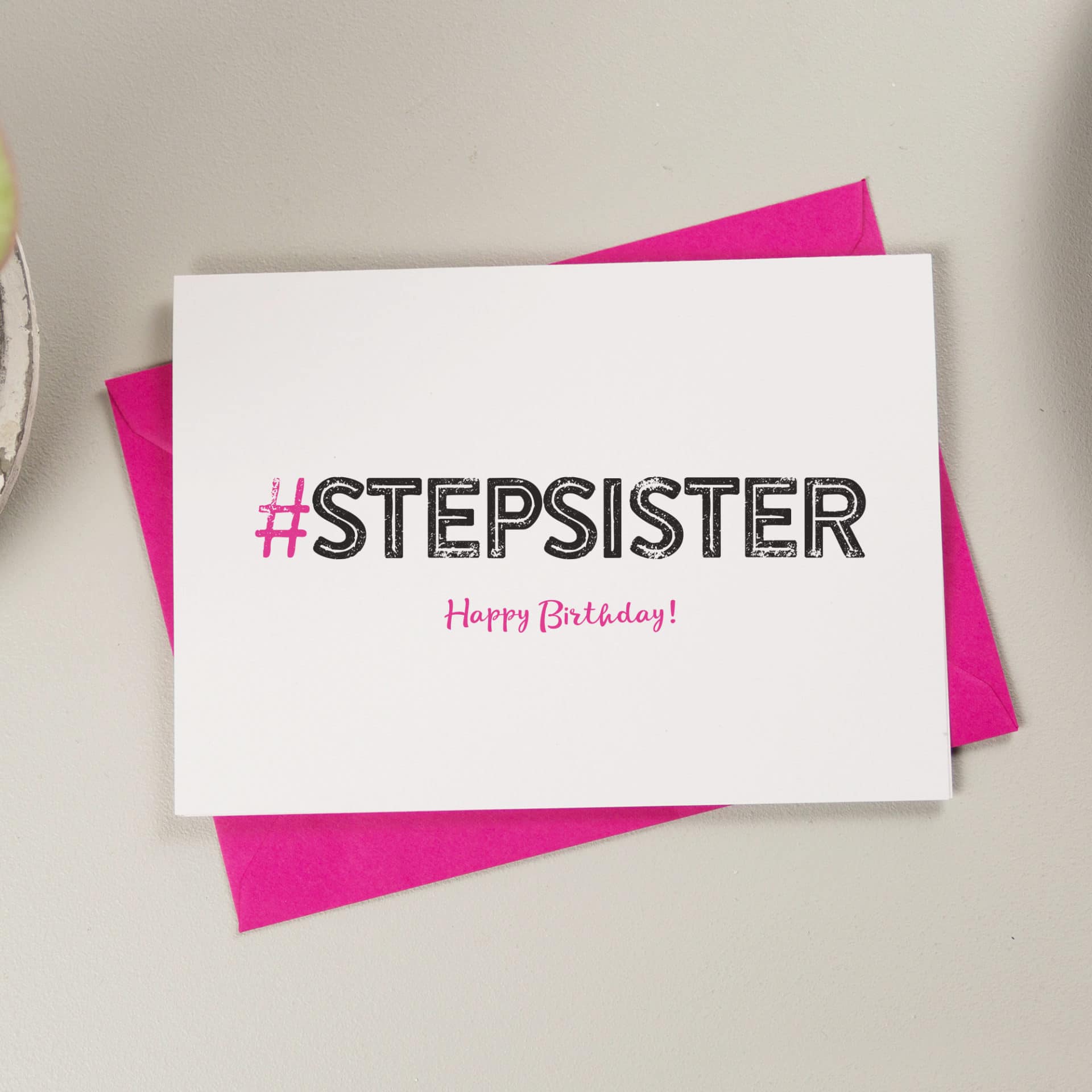Hashtag Stepsister Birthday Card A Is For Alphabet Birthday Card 